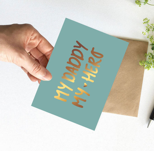 Kaart | Met Goudfolie | My daddy My hero