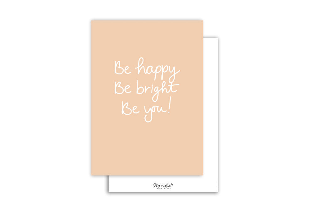 Kaart | Be happy, Be bright, Be you!
