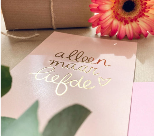 Kaart | Met goudfolie | Alleen maar liefde