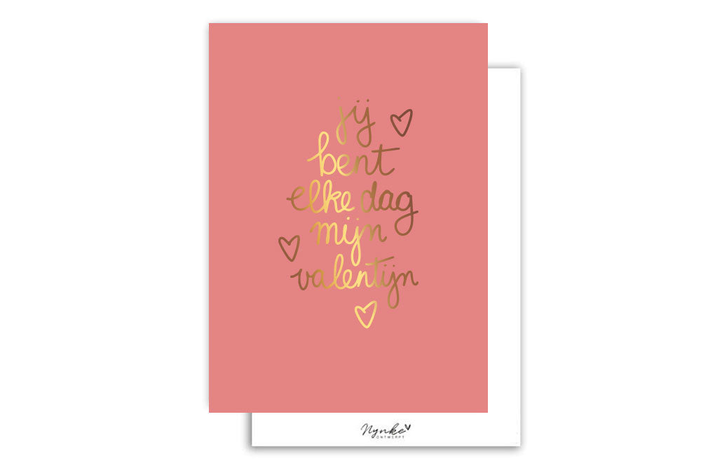 Kaart A5 | Met Goudfolie | Jij bent elke dag mijn valentijn