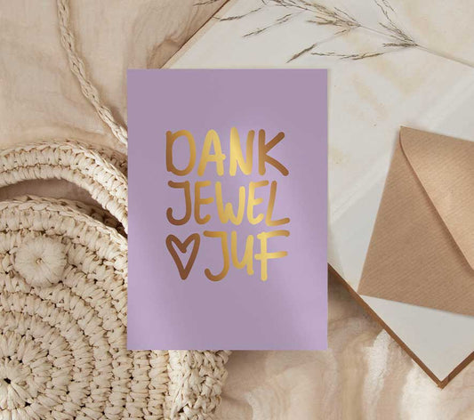 Kaart | Met Goudfolie | Dankjewel juf