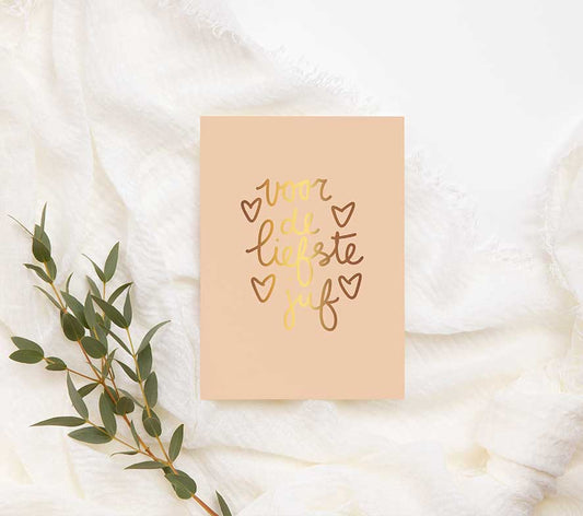 Mini kaart | Met goudfolie | Voor de liefste juf